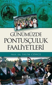 Günümüzde Pontusçuluk Faaliyetleri Salim Cöhce Bilge Kültür Sanat