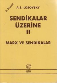 Sendikalar Üzerine 2 İnter