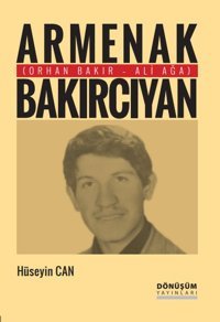 Armenak Bakırcıyan Hüseyin Can Dönüşüm Yayınları