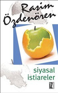 Siyasal İstiareler Rasim Özdenören İz Yayıncılık