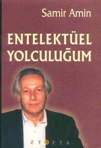 Entelektüel Yolculuğum Samir Amin Ütopya Yayınevi