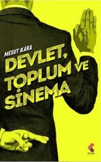 Devlet Toplum ve Sinema Mesut Kara Klaros Yayınları