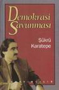Demokrasi Savunması Şükrü Karatepe İz Yayıncılık