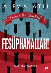 Fesüphanallah!-Nasihatname 1 Alev Alatlı Turkuvaz Kitap