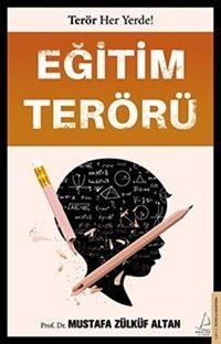 Eğitim Terörü Mustafa Zülküf Altan Destek Yayınları