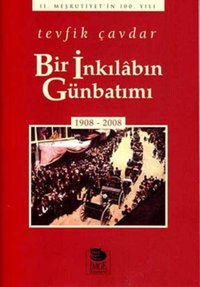 Bir İnkılabın Günbatımı Tevfik Çavdar İmge Kitabevi