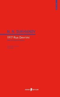 1917 Rus Devrimi N. N. Sukhanov Edebi Şeyler