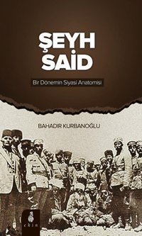 Şeyh Said Bahadır Kurbanoğlu Ekin Yayınları