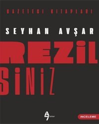 Rezilsiniz Seyhan Avşar A7 Kitap