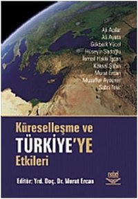 Küreselleşme ve Türkiye'ye Etkileri Murat Ercan Nobel Akademik Yayıncılık