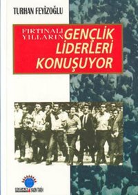 Gençlik Liderleri Konuşuyor Turhan Feyizoğlu Ozan Yayıncılık