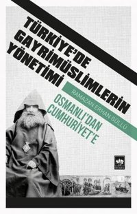 Türkiye'de Gayrimüslimlerin Yönetimi Ramazan Erhan Güllü Ötüken Neşriyat