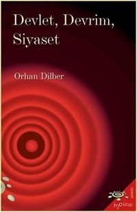 Devlet Devrim Siyaset Orhan Dilber h2o Kitap