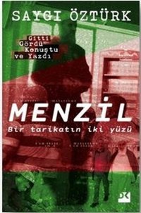 Menzil - Bir Tarikatın İki Yüzü Saygı Öztürk Doğan Kitap