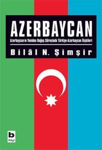 Azerbaycan Bilal N. Şimşir Bilgi Yayınevi