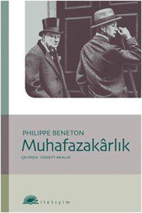 Muhafazakarlık Philippe Beneton İletişim Yayınları
