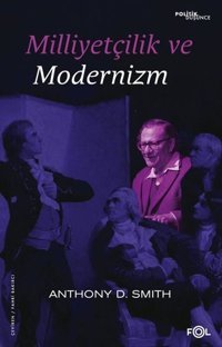 Milliyetçilik ve Modernizm Anthony D. Smith Fol Kitap