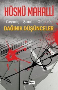 Dağınık Düşünceler Hüsnü Mahalli Siyah-Beyaz