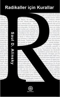 Radikaller İçin Kurallar Saul D. Alinsky Geoturka