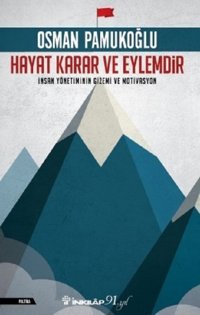 Hayat Karar ve Eylemdir Osman Pamukoğlu İnkılap Kitabevi