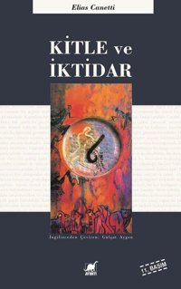Kitle ve İktidar Elias Canetti Ayrıntı Yayınları