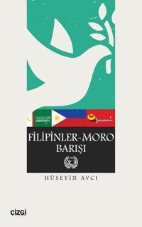 Filipinler Moro Barışı Hüseyin Avcı Çizgi Kitabevi