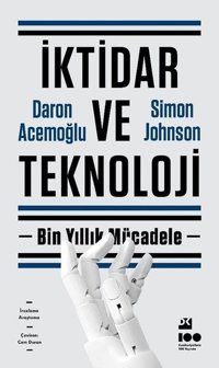 İktidar ve Teknoloji - Bin Yıllık Mücadele Daron Acemoğlu, Simon Johnson Doğan Kitap