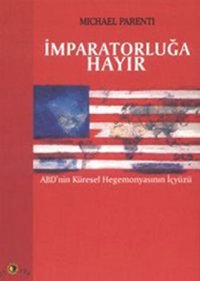 İmparatorluğa Hayır Michael Parenti Ütopya Yayınevi