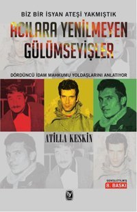 Acılara Yenilmeyen Gülümseyişler Atilla Keskin Tekin Yayınevi