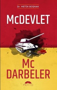Mc Devlet Mc Darbeler Metin Boşnak Motto Yayınları