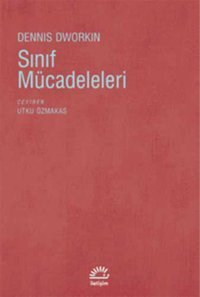 Sınıf Mücadeleleri dennis Dworkin İletişim Yayınları