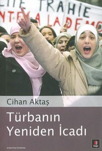 Türbanın Yeniden İcadı Cihan Aktaş Kapı Yayınları