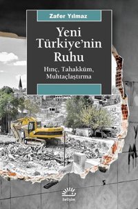 Yeni Türkiye'nin Ruhu Zafer Yılmaz İletişim Yayınları