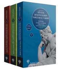 Siyasal Düşüncelerin Toplumsal Tarihi Seti - 3 Kitap Takım Ateş Uslu Yordam Kitap
