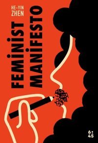 Feminist Manifesto He-Yin Zhen Altıkırkbeş Basın Yayın