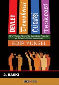 Devlet Demokrasi Oligarşi Teokrasi Edip Yüksel Ozan Yayıncılık