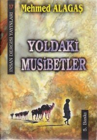 Yoldaki Musibetler İnsan Dergisi Yayınları
