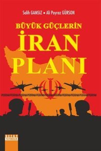 Büyük Güçlerin İran Planı Ali Poyraz Gürson Detay Yayıncılık