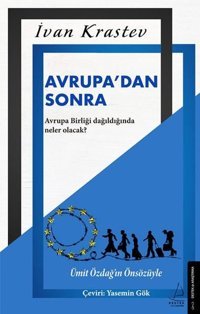 Avrupadan Sonra İvan Krastev Destek Yayınları