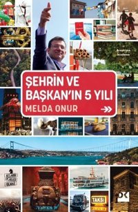 Şehrin ve Başkan'ın 5 Yılı Melda Onur Doğan Kitap