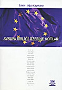 Avrupa Birliği Üzerine Notlar Oğuz Kaymakcı Nobel Akademik Yayıncılık