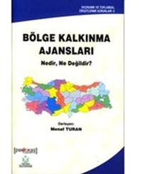 Bölge Kalkınma Ajansları Nedir Ne Menaf Turan Paragraf
