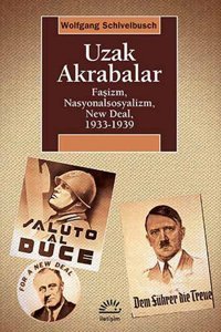 Uzak Akrabalar Wolfgang Schivelbusch İletişim Yayınları
