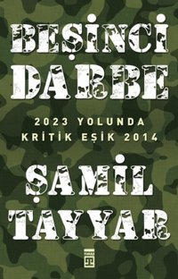Beşinci Darbe Şamil Tayyar Timaş Yayınları