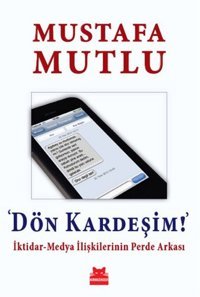 Dön Kardeşim! Mustafa Mutlu Kırmızı Kedi