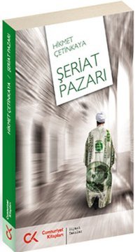 Şeriat Pazarı Hikmet Çetinkaya Cumhuriyet Kitapları
