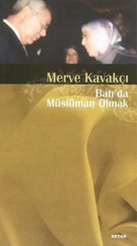Batı'da Müslüman Olmak Merve Kavakçı Beyan Yayınları