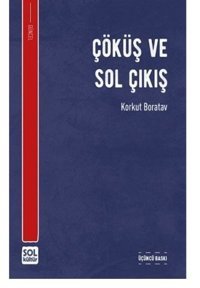Çöküş ve Sol Çıkış Korkut Boratav Sol Kültür Yayınları