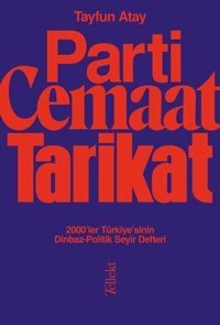 Parti Cemaat Tarikat Tayfun Atay Tellekt