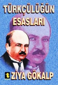 Türkçülüğün Esasları Ziya Gökalp Toker Yayınları